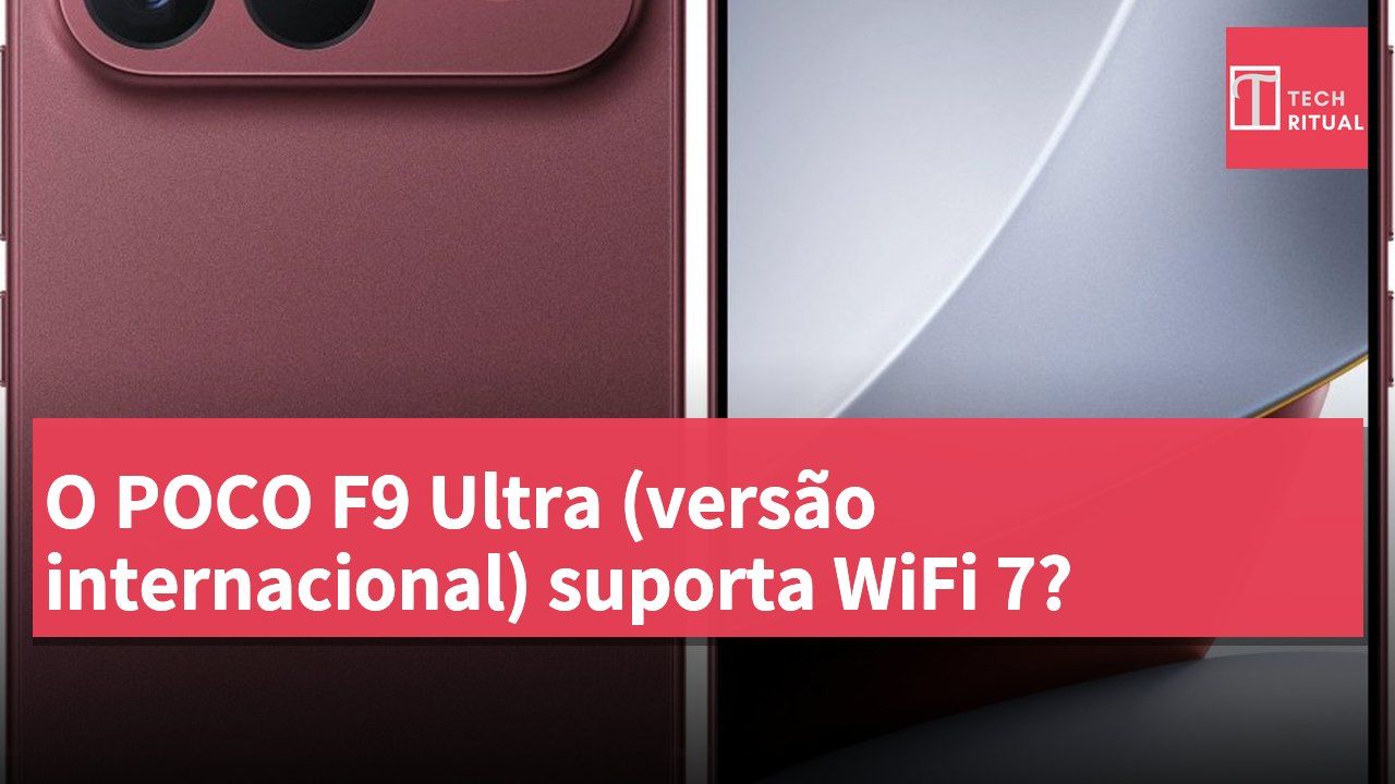 O POCO F9 Ultra (versão internacional) suporta WiFi 7?