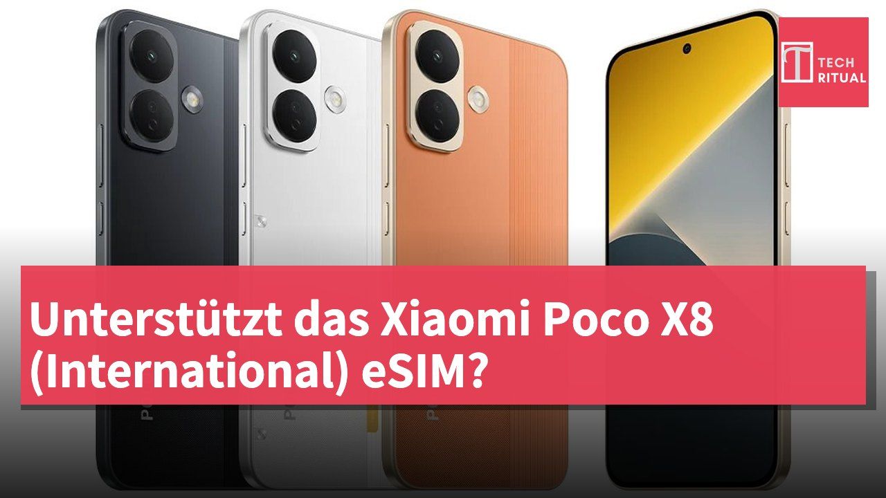 Unterstützt das Xiaomi Poco X8 (International) eSIM?