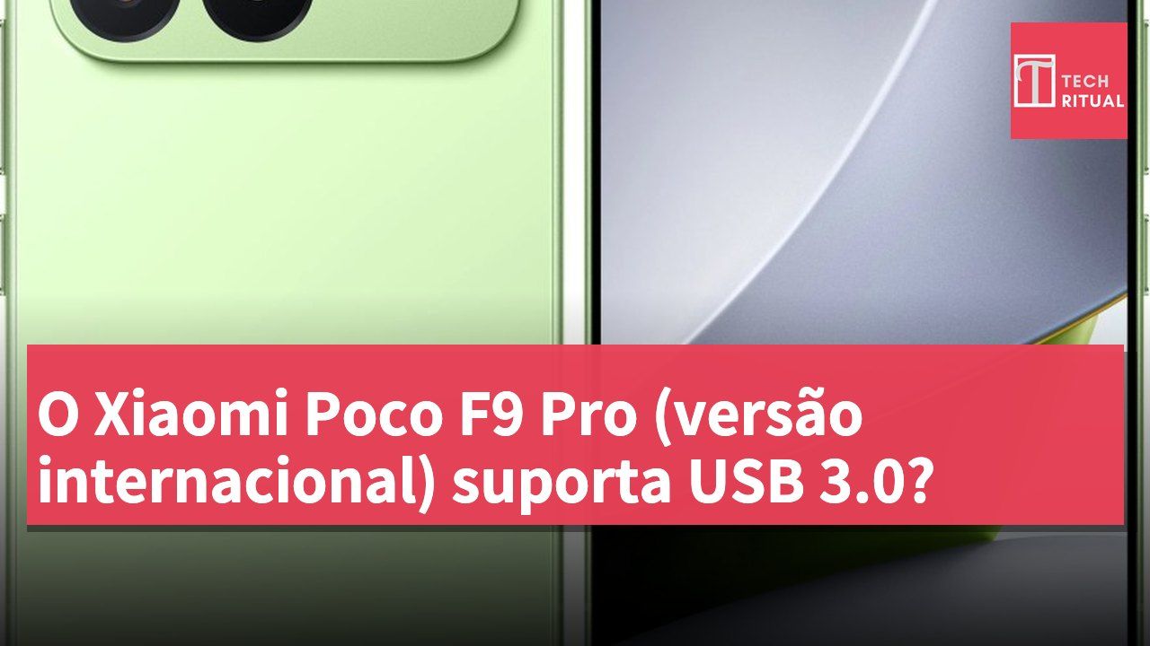 O Xiaomi Poco F9 Pro (versão internacional) suporta USB 3.0?