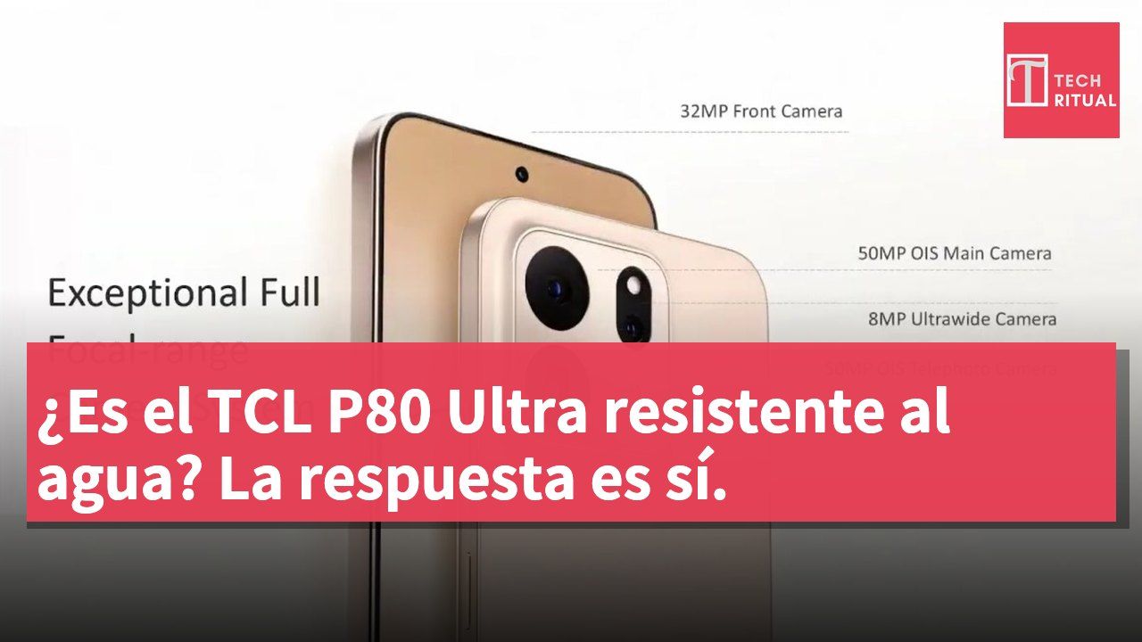 ¿Es el TCL P80 Ultra resistente al agua? La respuesta es sí.
