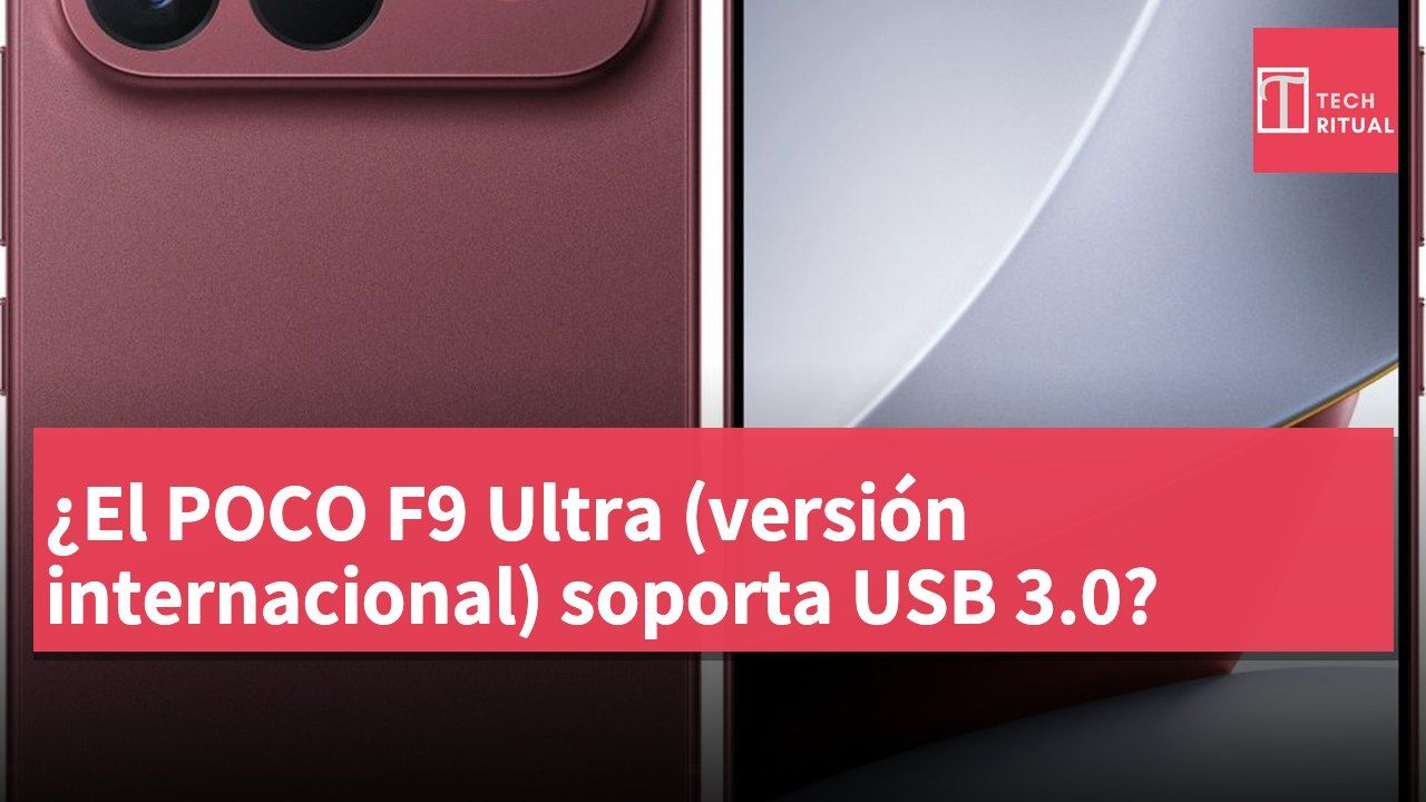 ¿El POCO F9 Ultra (versión internacional) soporta USB 3.0?