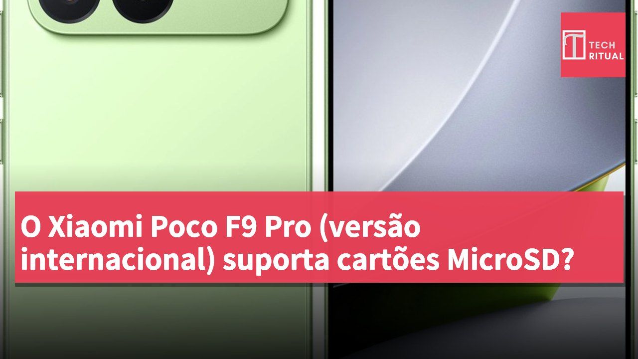 O Xiaomi Poco F9 Pro (versão internacional) suporta cartões MicroSD?