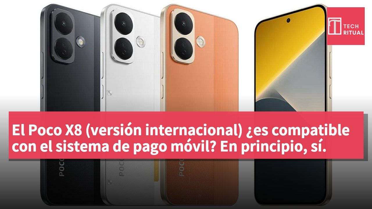 El Poco X8 (versión internacional) ¿es compatible con el sistema de pago móvil? En principio, sí.