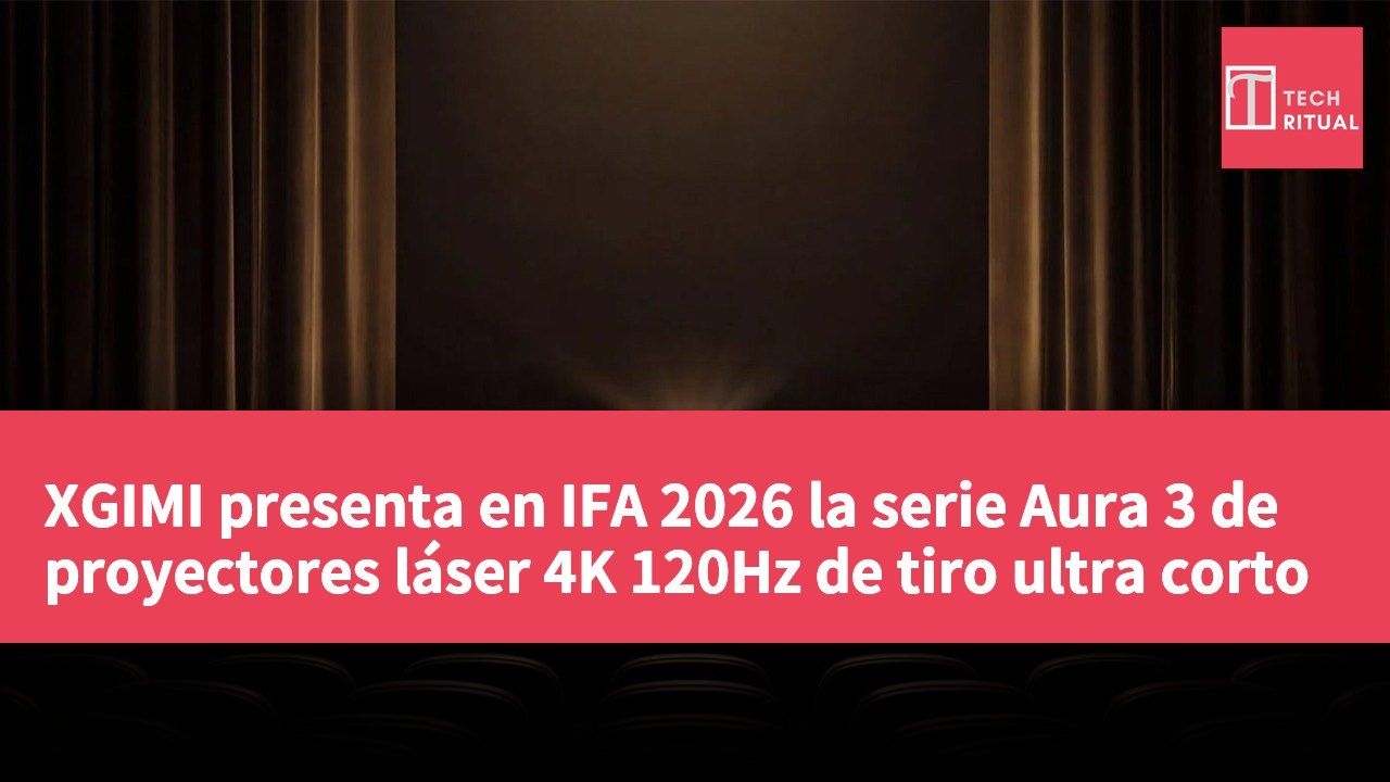 XGIMI presenta en IFA 2026 la serie Aura 3 de proyectores láser 4K 120Hz de tiro ultra corto