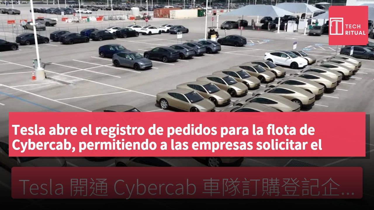 Tesla abre el registro de pedidos para la flota de Cybercab, permitiendo a las empresas solicitar el despliegue de taxis autónomos.
