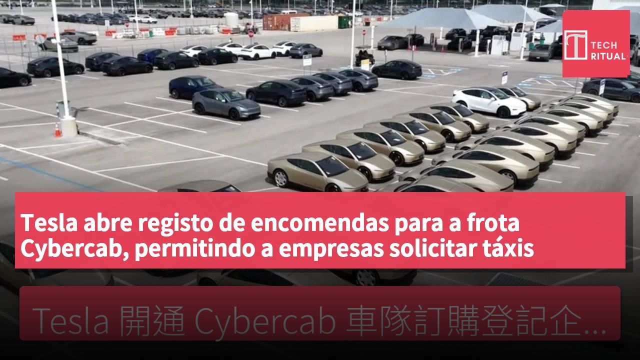 Tesla abre registo de encomendas para a frota Cybercab, permitindo a empresas solicitar táxis autónomos.
