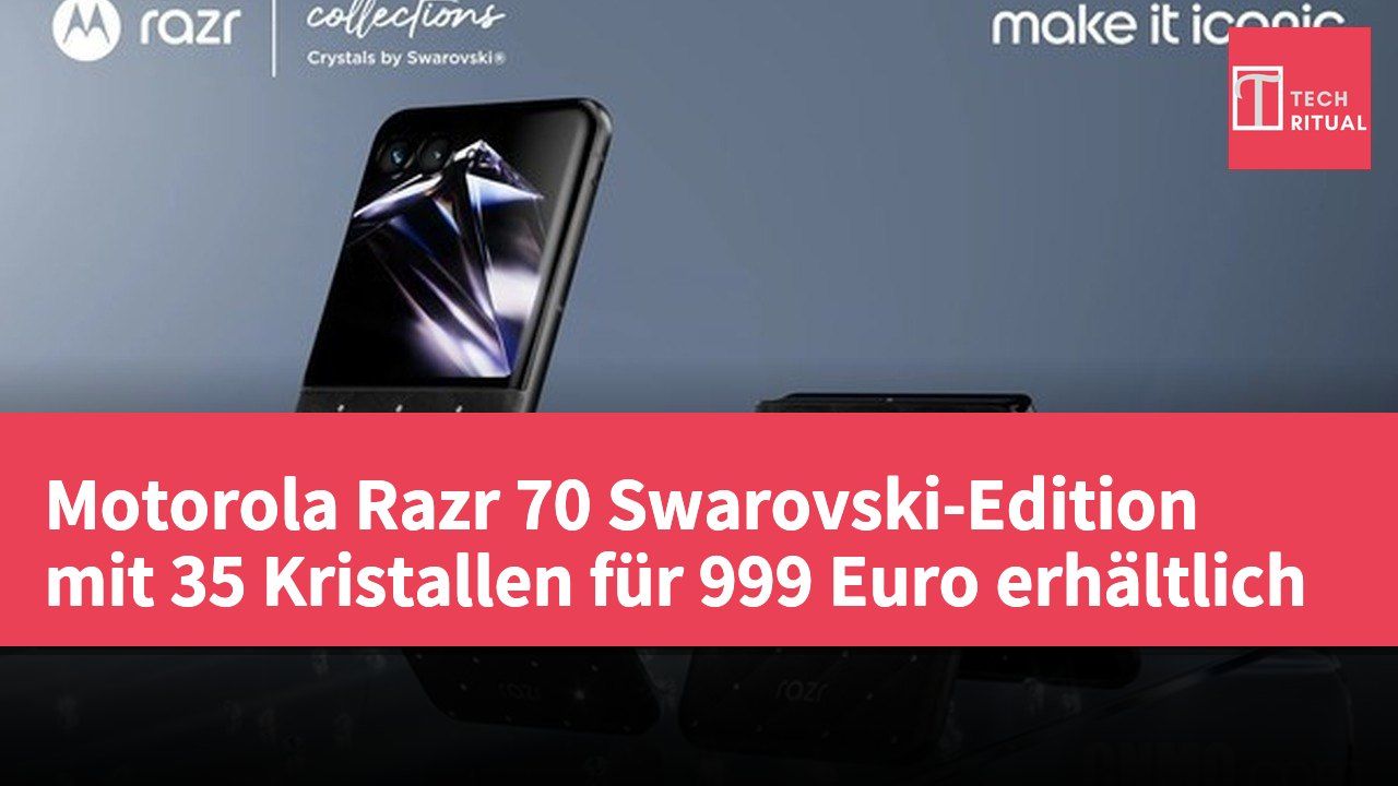 Motorola Razr 70 Swarovski-Edition mit 35 Kristallen für 999 Euro erhältlich