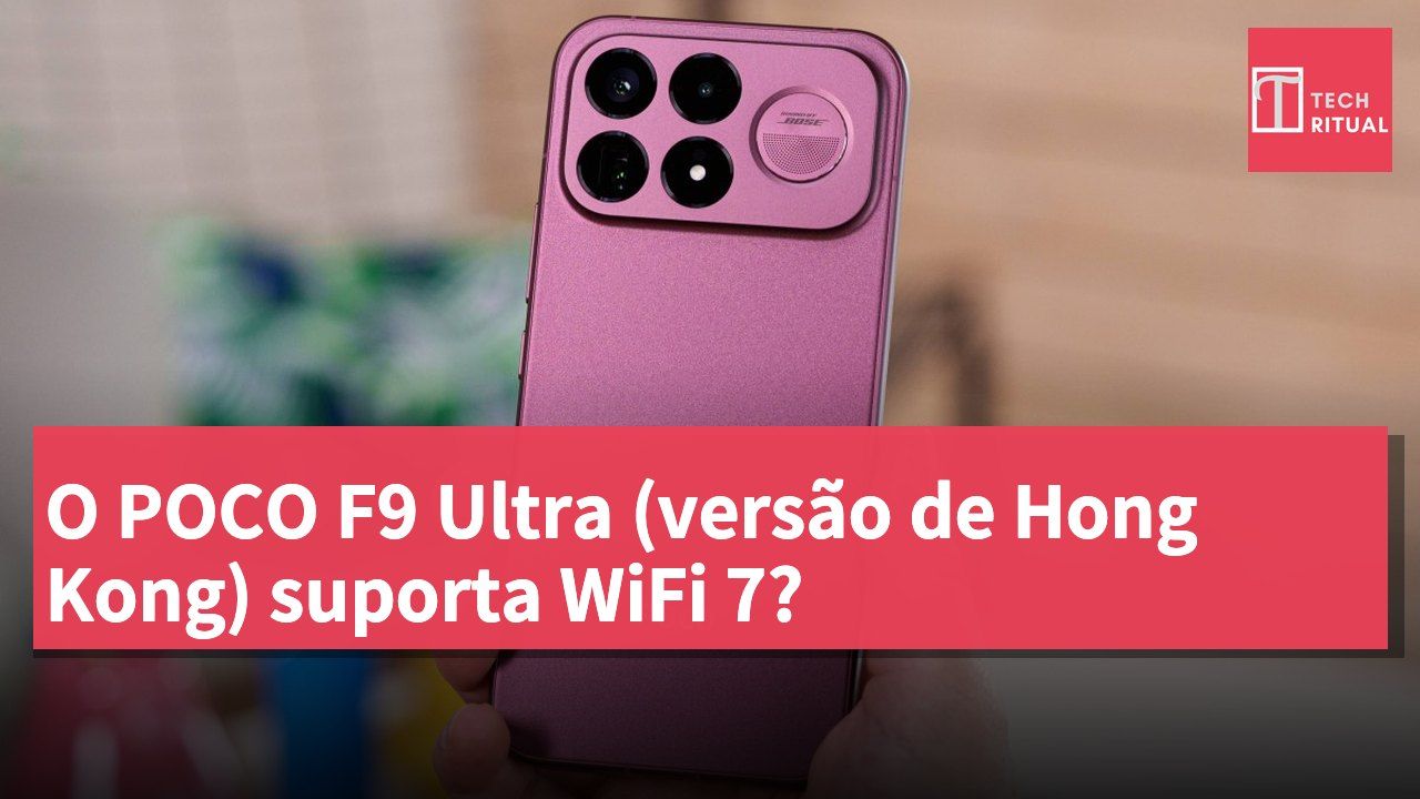 O POCO F9 Ultra (versão de Hong Kong) suporta WiFi 7?