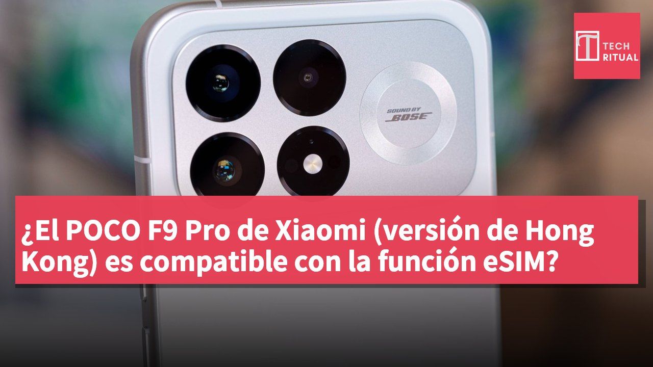 ¿El POCO F9 Pro de Xiaomi (versión de Hong Kong) es compatible con la función eSIM?