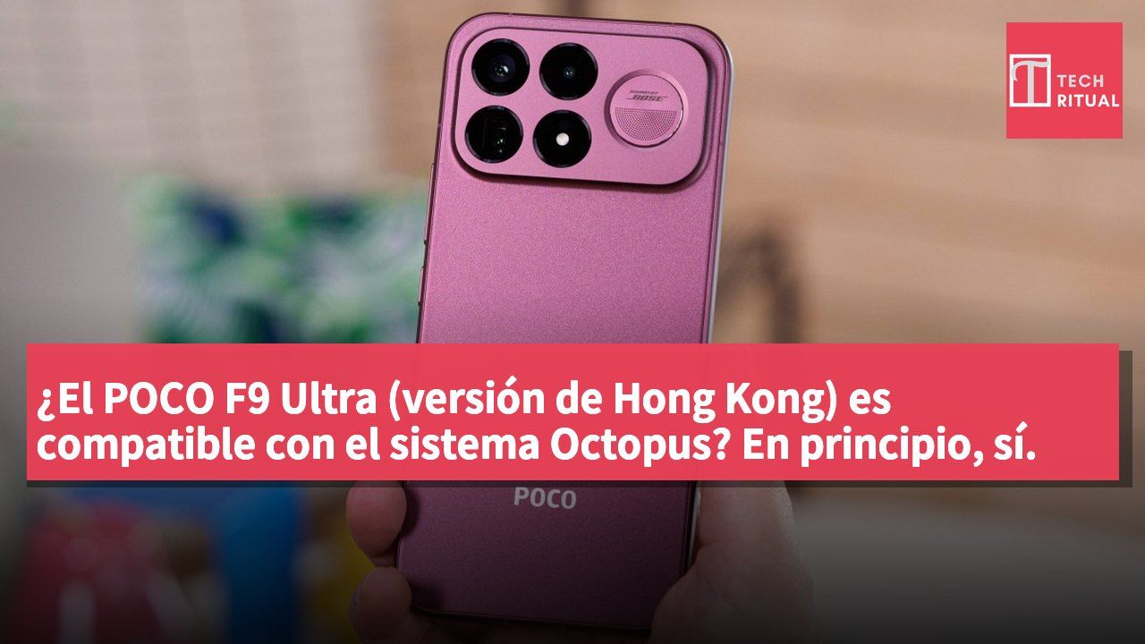 ¿El POCO F9 Ultra (versión de Hong Kong) es compatible con el sistema Octopus? En principio, sí.