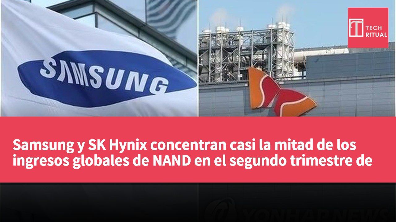 Samsung y SK Hynix concentran casi la mitad de los ingresos globales de NAND en el segundo trimestre de 2026, con un crecimiento del 70% trimestral.