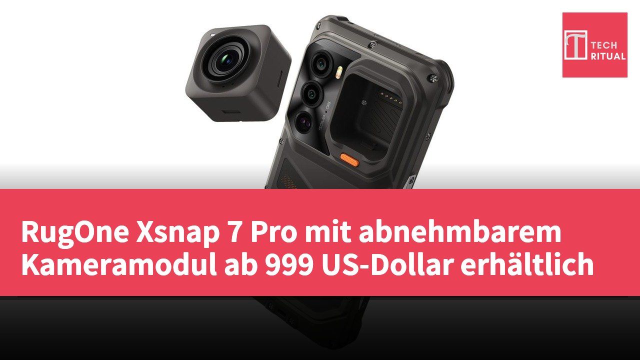 RugOne Xsnap 7 Pro mit abnehmbarem Kameramodul ab 999 US-Dollar erhältlich