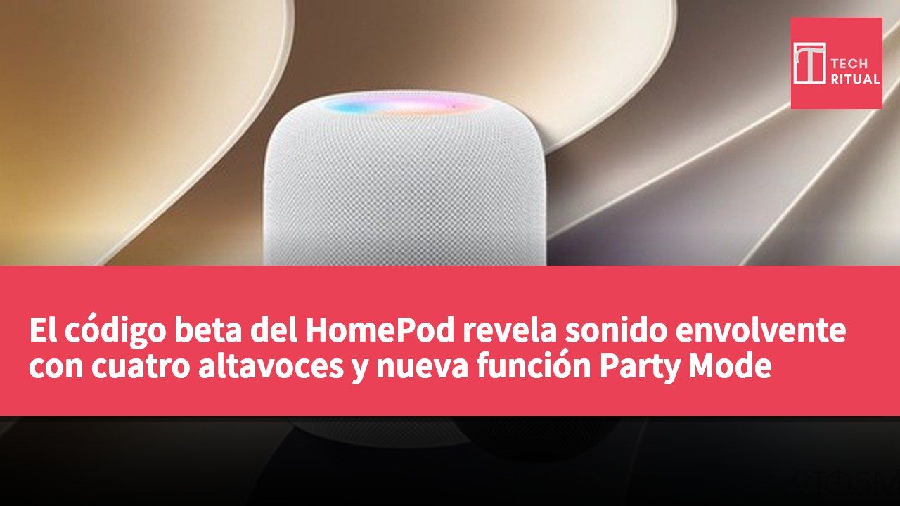 El código beta del HomePod revela sonido envolvente con cuatro altavoces y nueva función Party Mode