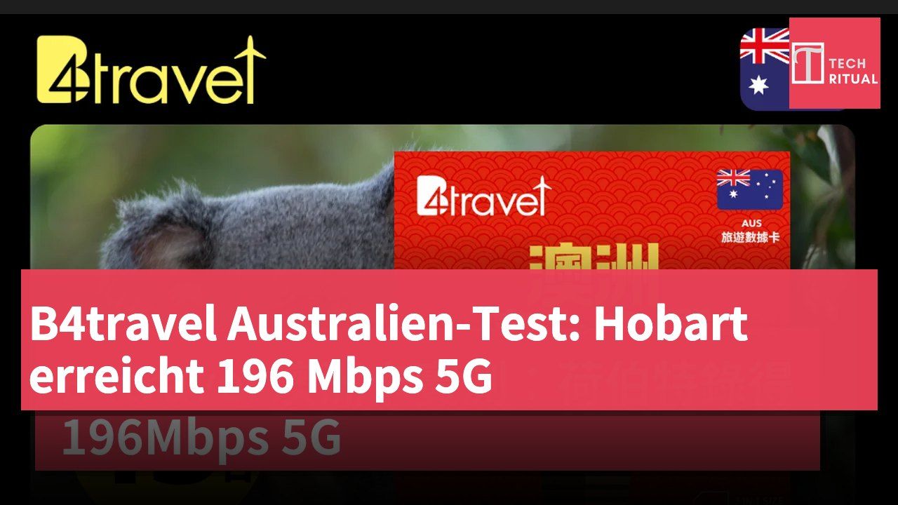 B4travel Australien-Test: Hobart erreicht 196 Mbps 5G