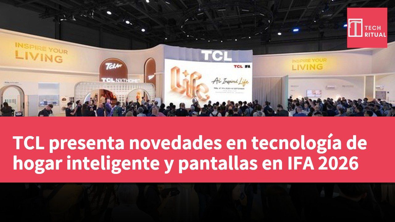 TCL presenta novedades en tecnología de hogar inteligente y pantallas en IFA 2026