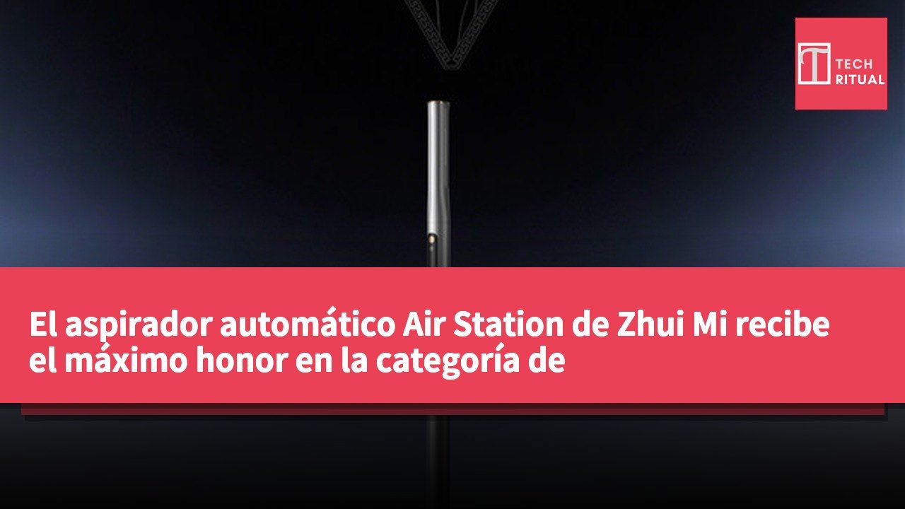 El aspirador automático Air Station de Zhui Mi recibe el máximo honor en la categoría de electrodomésticos de los premios MUSE 2026.