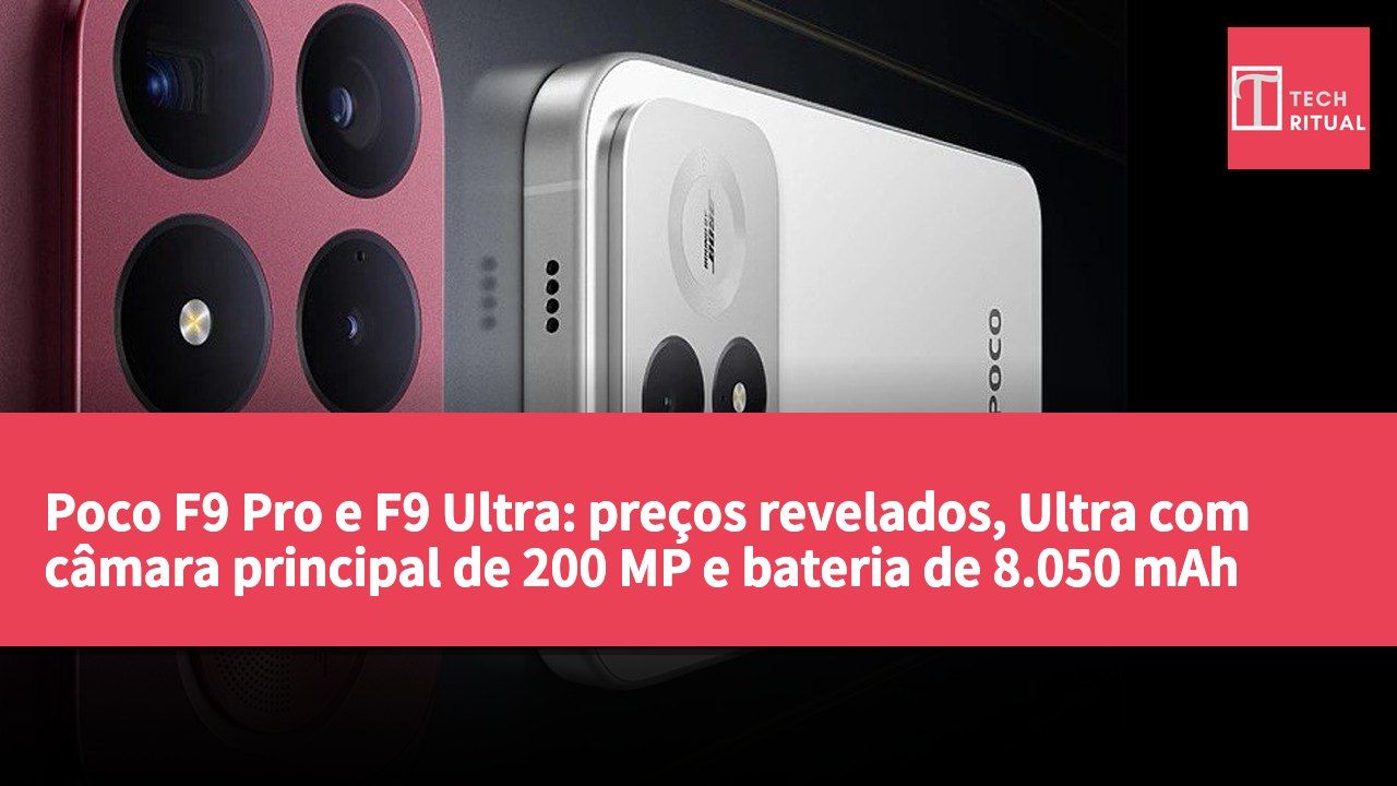 Poco F9 Pro e F9 Ultra: preços revelados, Ultra com câmara principal de 200 MP e bateria de 8.050 mAh