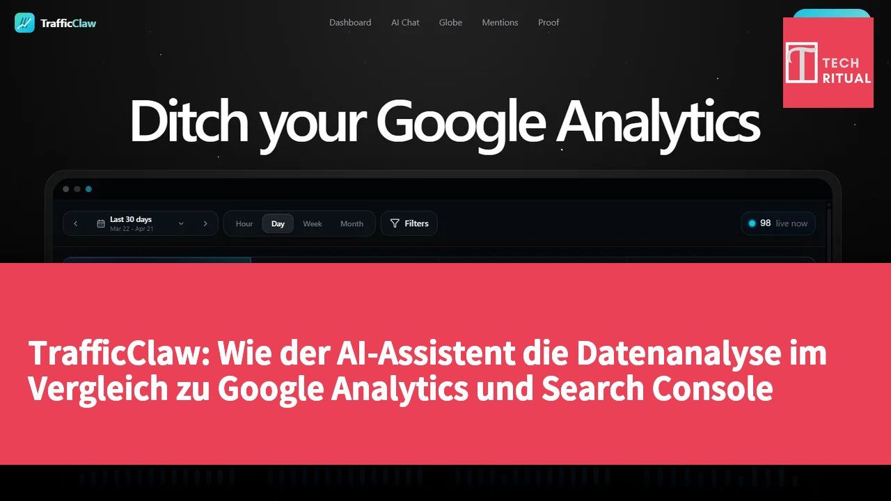 TrafficClaw: Wie der AI-Assistent die Datenanalyse im Vergleich zu Google Analytics und Search Console vereinfacht