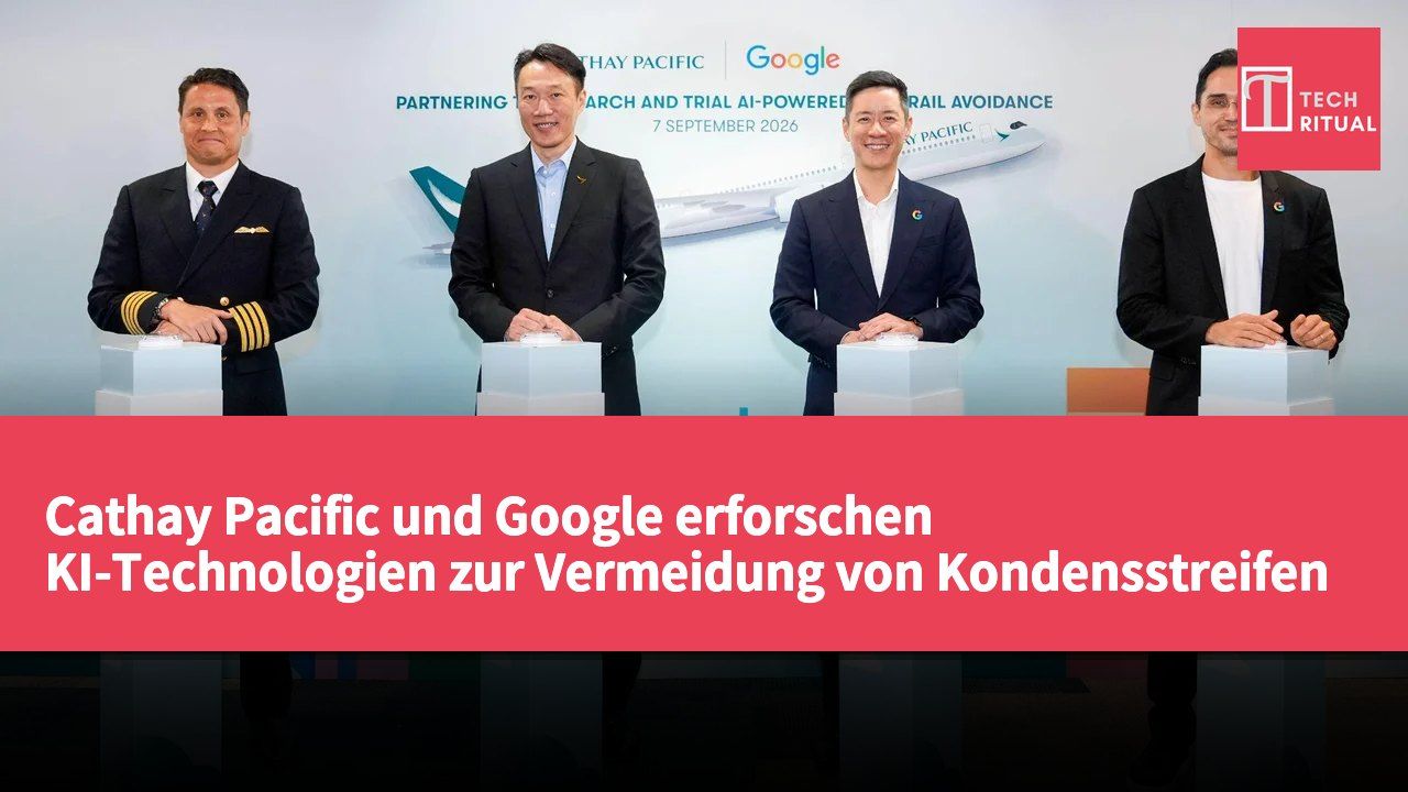 Cathay Pacific und Google erforschen KI-Technologien zur Vermeidung von Kondensstreifen