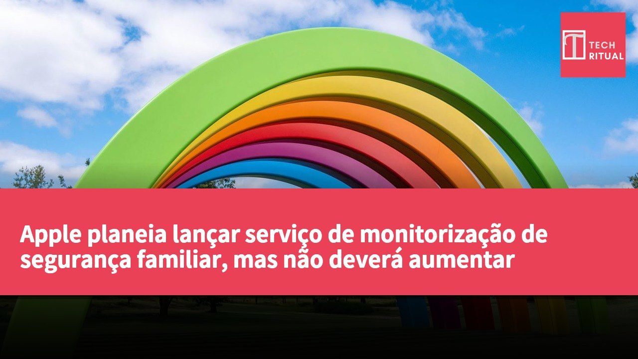 Apple planeia lançar serviço de monitorização de segurança familiar, mas não deverá aumentar receitas da App Store