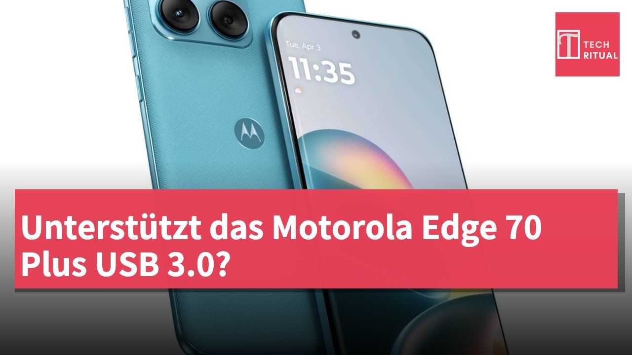 Unterstützt das Motorola Edge 70 Plus USB 3.0?