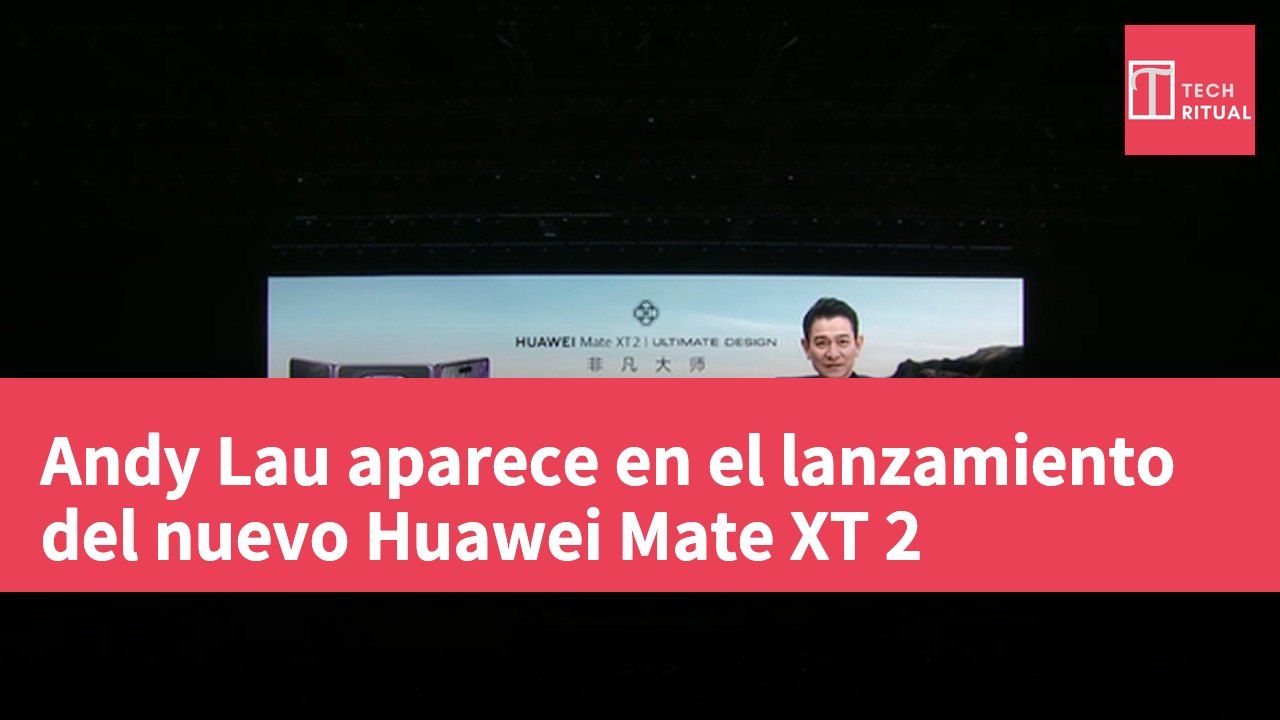 Andy Lau aparece en el lanzamiento del nuevo Huawei Mate XT 2