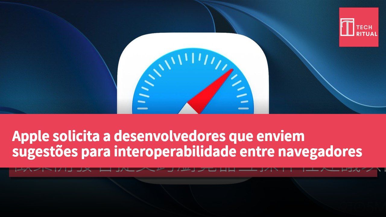 Apple solicita a desenvolvedores que enviem sugestões para interoperabilidade entre navegadores para o Interop 2027