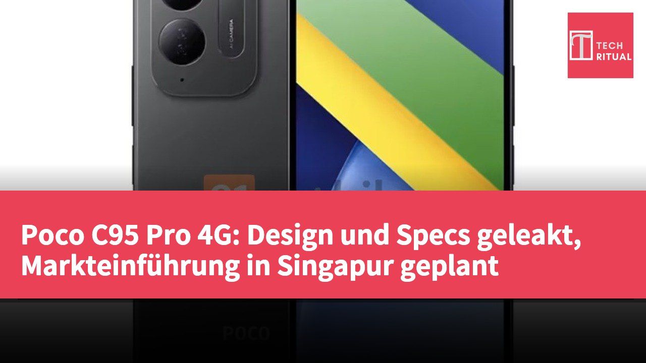 Poco C95 Pro 4G: Design und Specs geleakt, Markteinführung in Singapur geplant