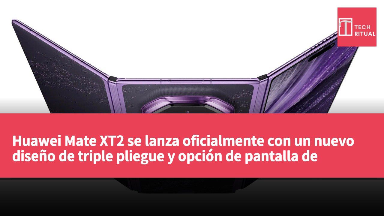 Huawei Mate XT2 se lanza oficialmente con un nuevo diseño de triple pliegue y opción de pantalla de privacidad.