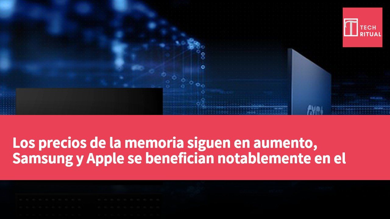 Los precios de la memoria siguen en aumento, Samsung y Apple se benefician notablemente en el mercado de smartphones.