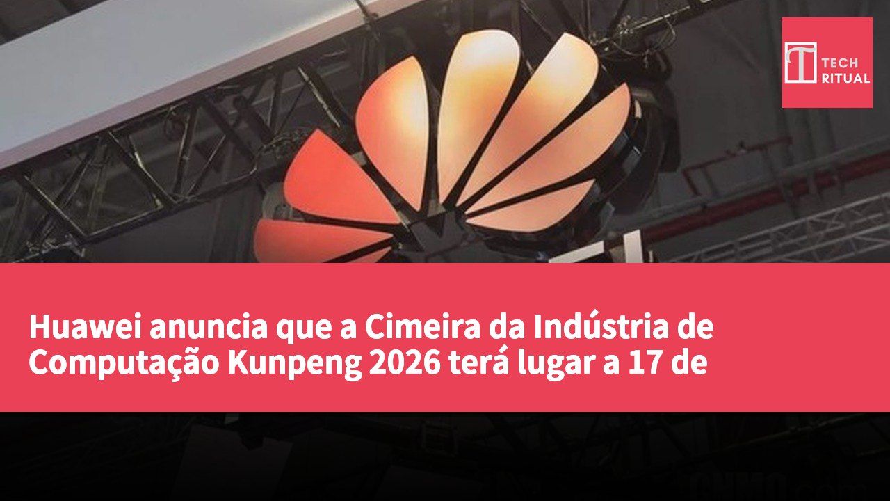 Huawei anuncia que a Cimeira da Indústria de Computação Kunpeng 2026 terá lugar a 17 de setembro em Xangai