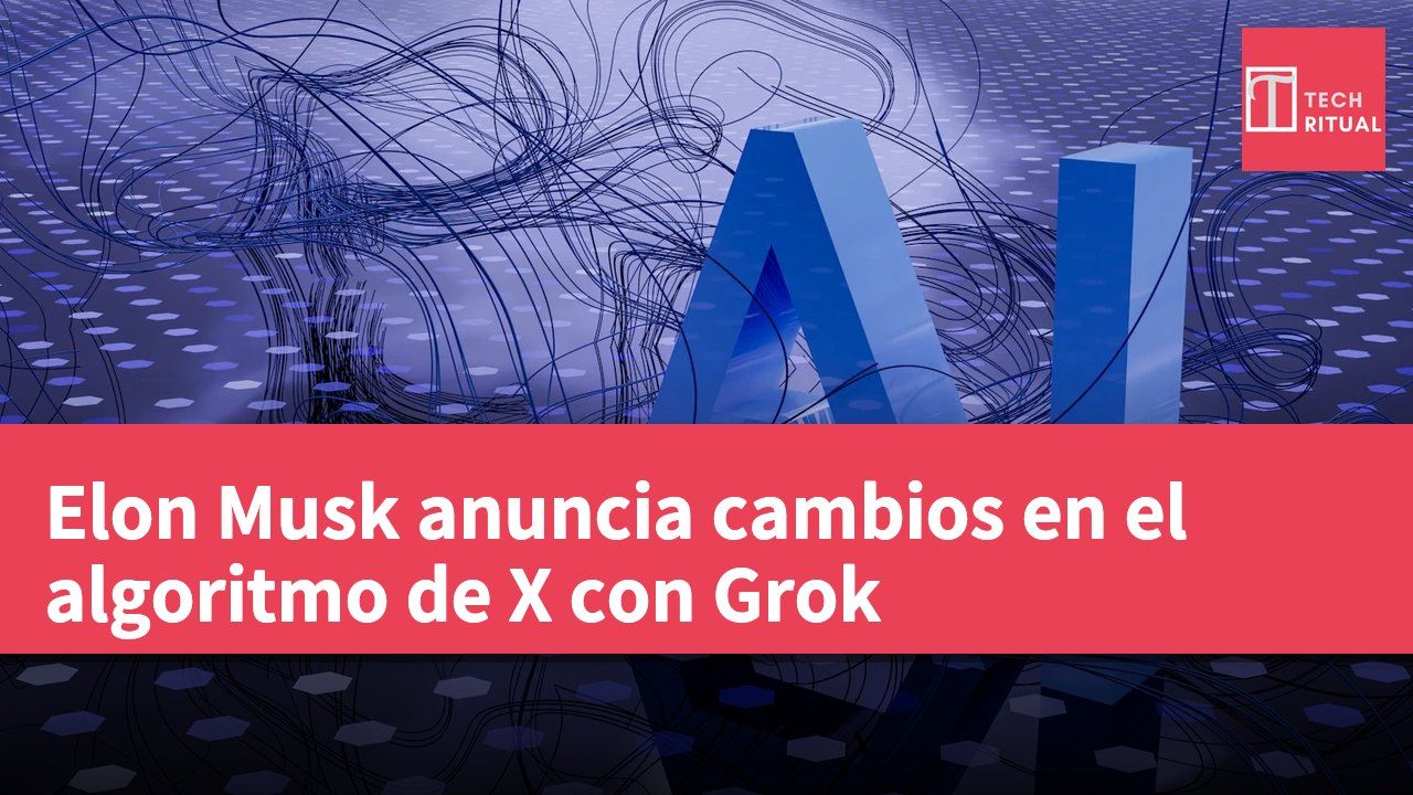 Elon Musk anuncia cambios en el algoritmo de X con Grok