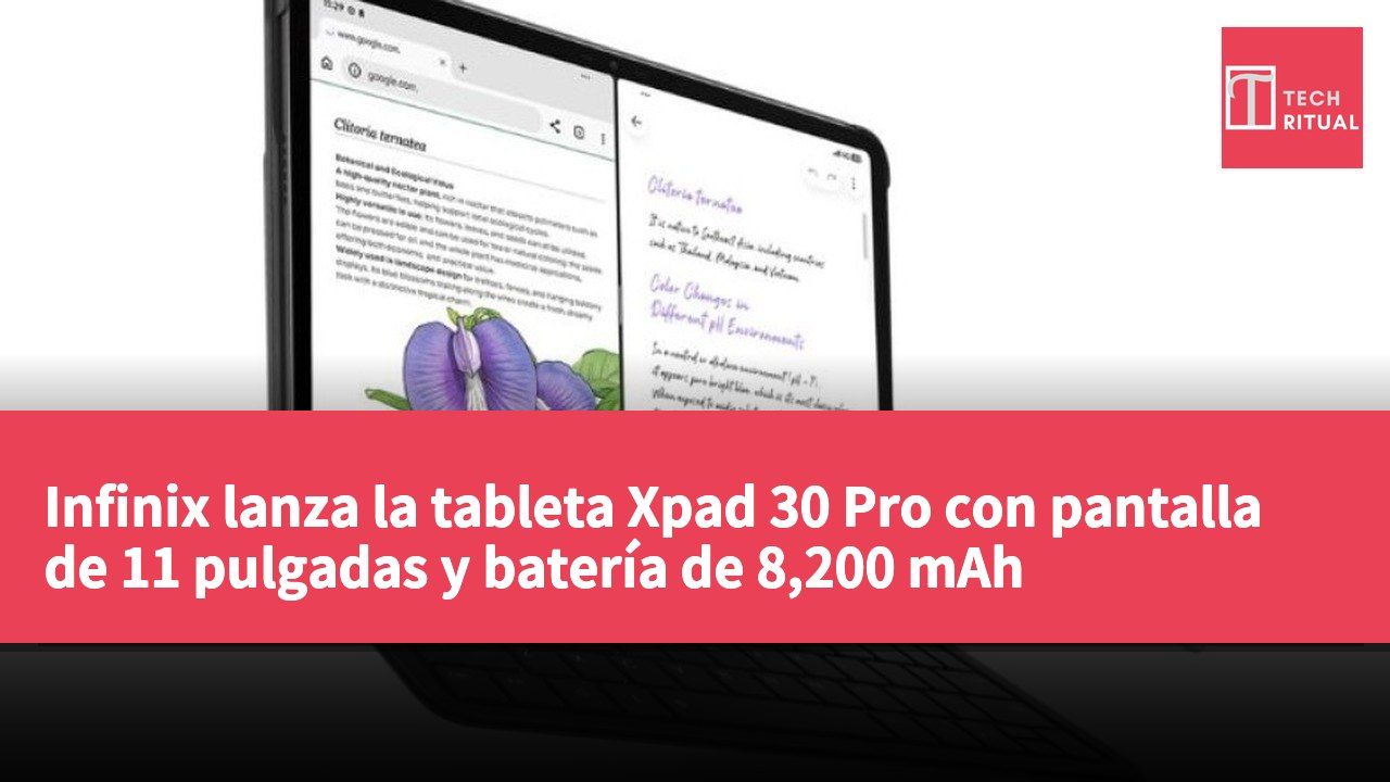 Infinix lanza la tableta Xpad 30 Pro con pantalla de 11 pulgadas y batería de 8,200 mAh