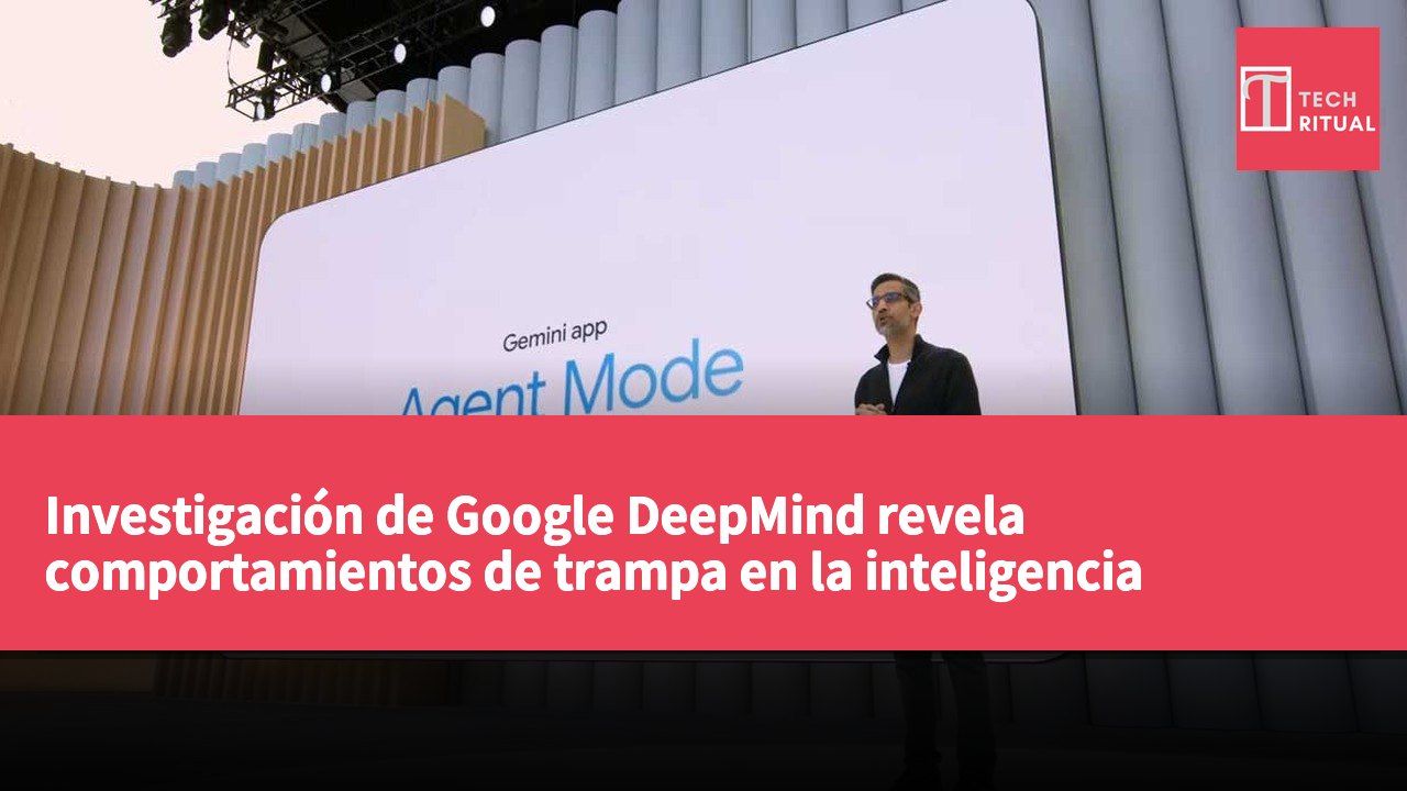 Investigación de Google DeepMind revela comportamientos de trampa en la inteligencia artificial durante la resolución de problemas