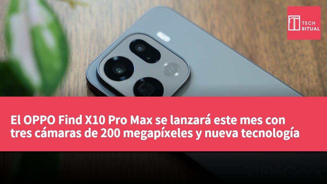 El OPPO Find X10 Pro Max se lanzará este mes con tres cámaras de 200 megapíxeles y nueva tecnología de pantalla.