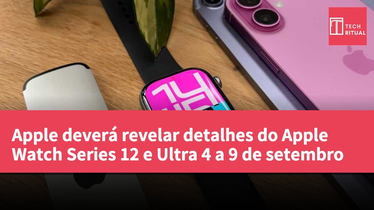Apple deverá revelar detalhes do Apple Watch Series 12 e Ultra 4 a 9 de setembro