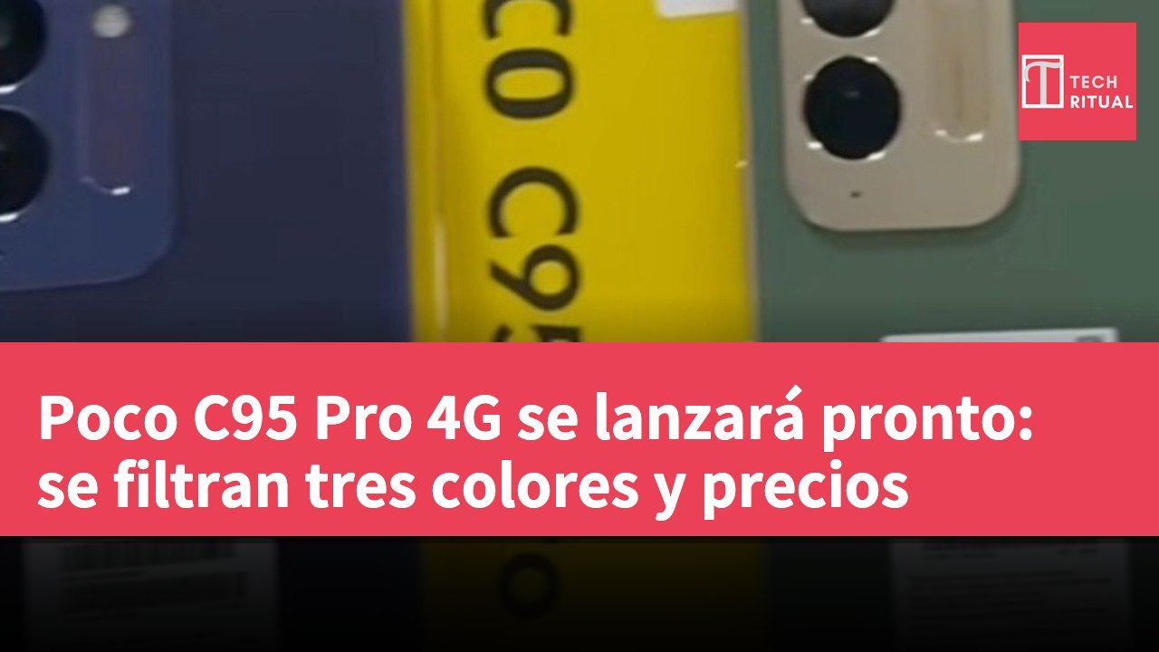 Poco C95 Pro 4G se lanzará pronto: se filtran tres colores y precios