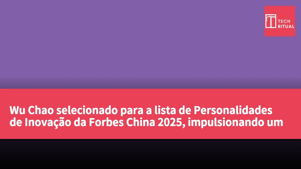 Wu Chao selecionado para a lista de Personalidades de Inovação da Forbes China 2025, impulsionando um novo paradigma em finanças quantitativas.