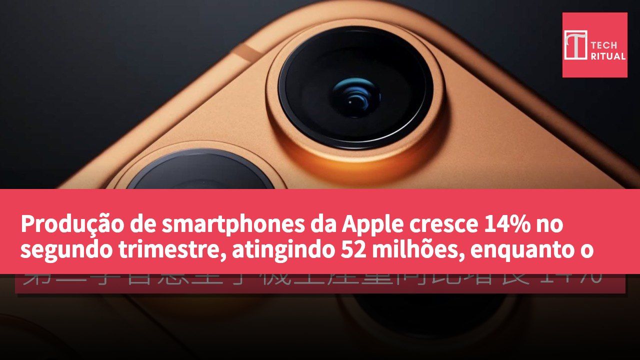 Produção de smartphones da Apple cresce 14% no segundo trimestre, atingindo 52 milhões, enquanto o mercado global recua 8%