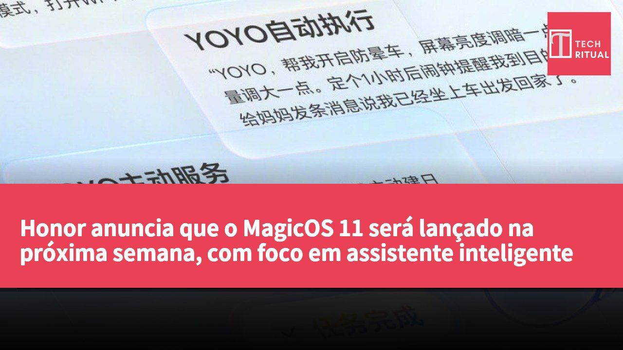 Honor anuncia que o MagicOS 11 será lançado na próxima semana, com foco em assistente inteligente a nível de sistema e funcionalidades de automação.