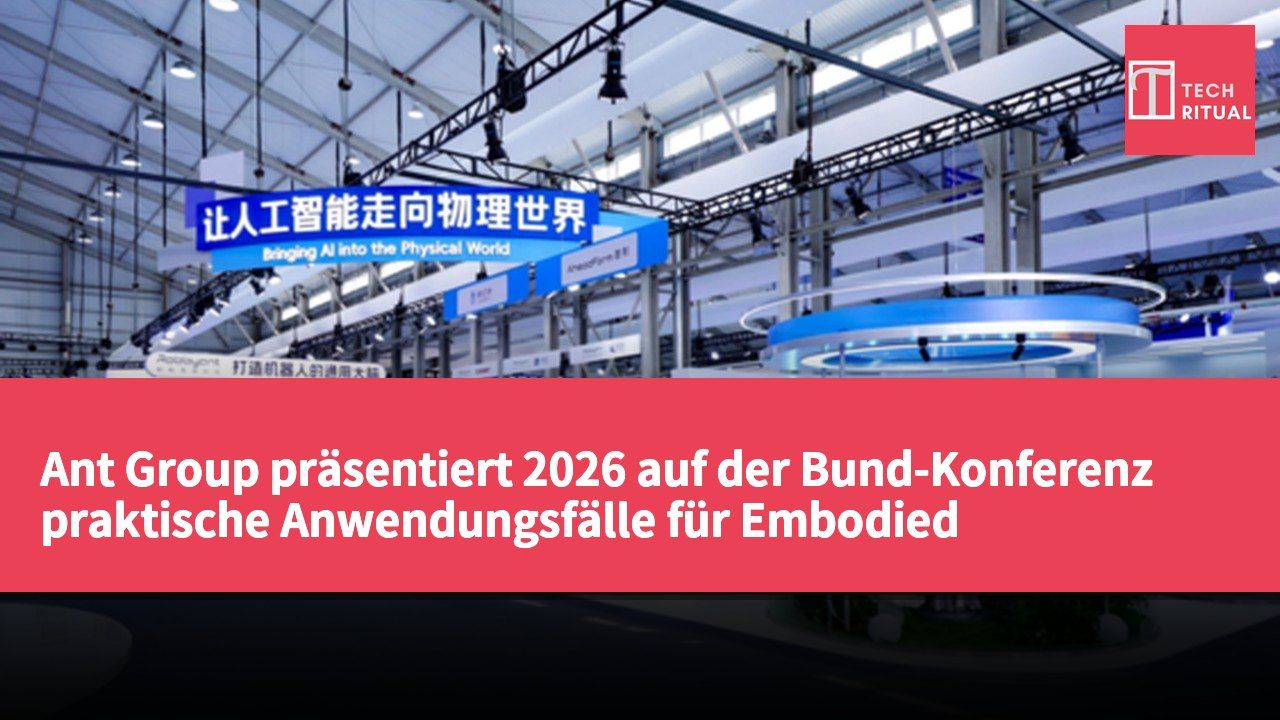 Ant Group präsentiert 2026 auf der Bund-Konferenz praktische Anwendungsfälle für Embodied Intelligence in realen Szenarien.