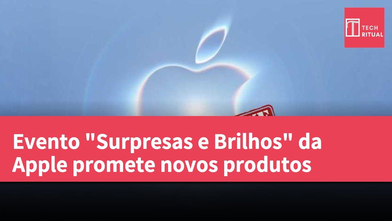 Evento "Surpresas e Brilhos" da Apple promete novos produtos
