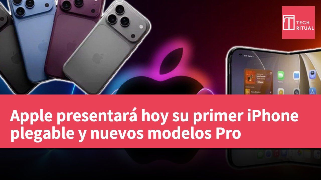 Apple presentará hoy su primer iPhone plegable y nuevos modelos Pro
