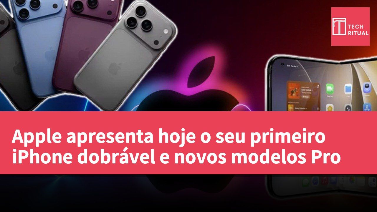 Apple apresenta hoje o seu primeiro iPhone dobrável e novos modelos Pro