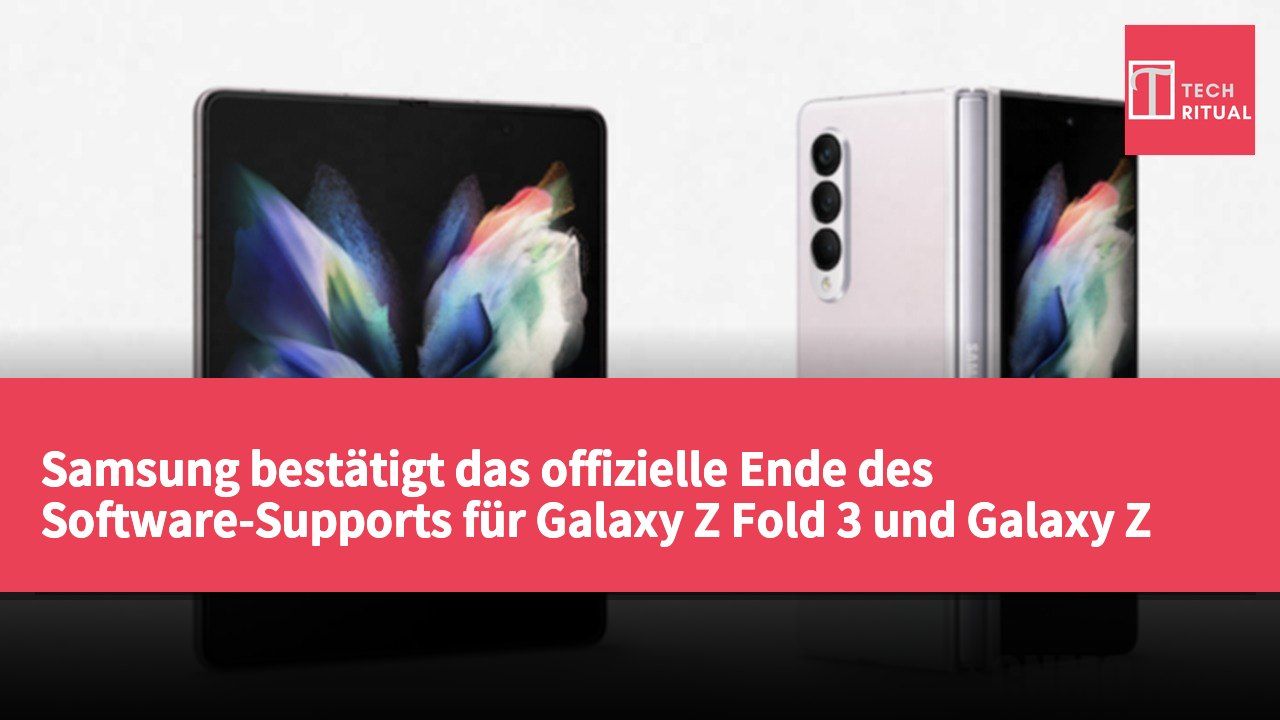 Samsung bestätigt das offizielle Ende des Software-Supports für Galaxy Z Fold 3 und Galaxy Z Flip 3.