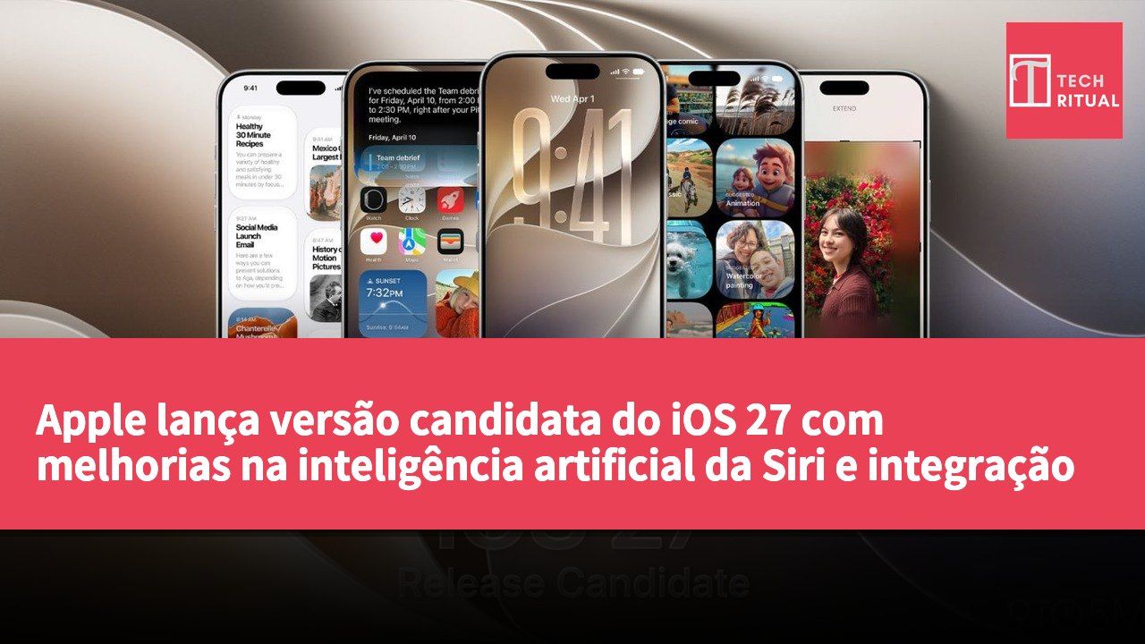 Apple lança versão candidata do iOS 27 com melhorias na inteligência artificial da Siri e integração de aplicações.