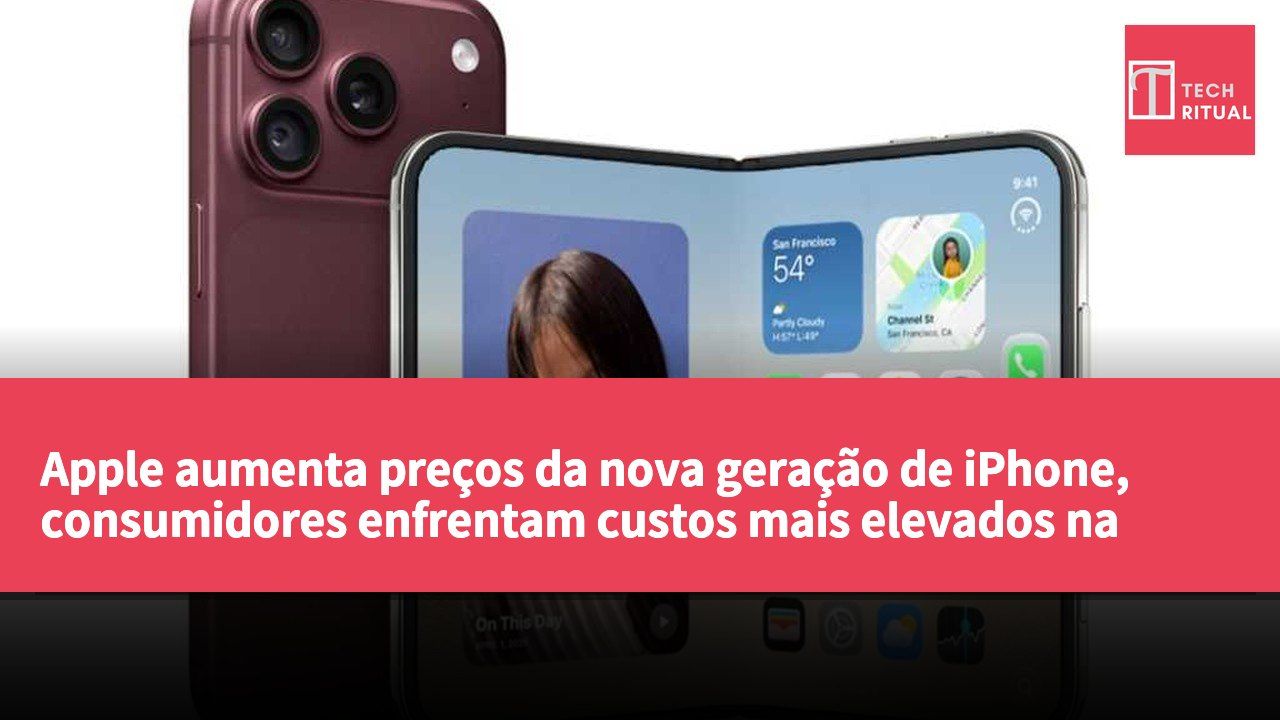 Apple aumenta preços da nova geração de iPhone, consumidores enfrentam custos mais elevados na compra