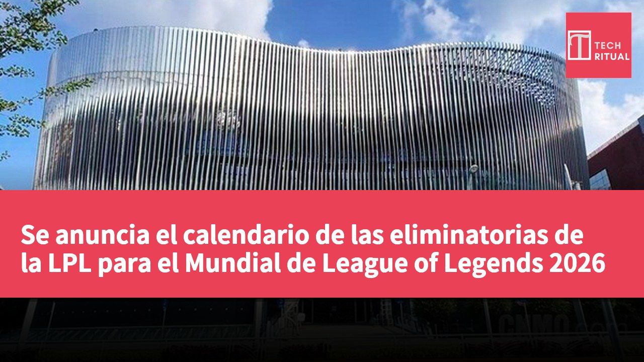 Se anuncia el calendario de las eliminatorias de la LPL para el Mundial de League of Legends 2026