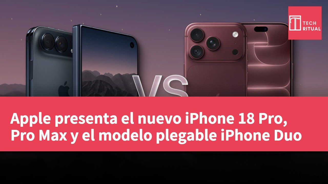 Apple presenta el nuevo iPhone 18 Pro, Pro Max y el modelo plegable iPhone Duo