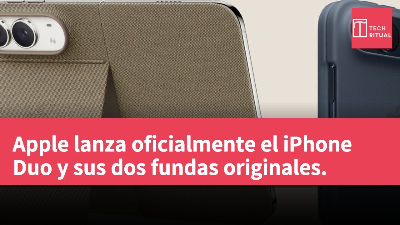 Apple lanza oficialmente el iPhone Duo y sus dos fundas originales.
